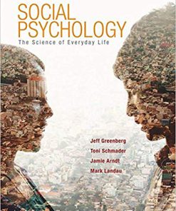 Test Bank for Social Psychology: The Science of Everyday Life First Edition