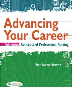 Test Bank for Advancing Your Career: Concepts in Professional Nursing 5th Edition