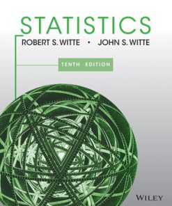 Test Bank for Statistics, 10th Edition Robert S. Witte John S. Witte