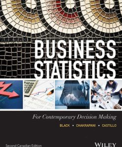 Solution Manual for Business Statistics, 2nd Canadian Edition Ken Black Ignacio Castillo