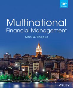 Solution Manual for Multinational Financial Management 10th Edition Alan C. Shapiro