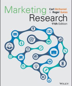 Test Bank for Marketing Research, 11th Edition, Carl McDaniel Jr., Roger Gates, ISBN: 1119392020, ISBN: 9781119392019