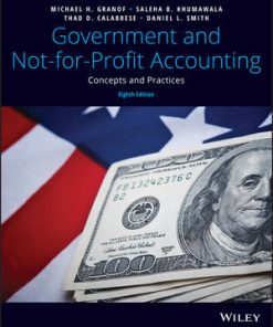 Test Bank for Government and Not-for-Profit Accounting 8th by Granof