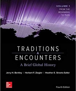 Test Bank for Traditions and Encounters: A Brief Global History Volume 1, 4th Edition