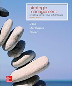 Test Bank for Strategic Management: Creating Competitive Advantages 8th Edition