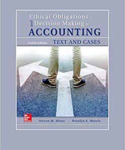 Solution Manual for Ethical Obligations and Decision-Making in Accounting: Text and Cases 4th Edition