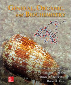 Test Bank for General Organic and Biochemistry, 10th Edition, Katherine Denniston Joseph Topping Danae Quirk Dorr