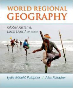 Test Bank for World Regional Geography 6th Edition Lydia Mihelic Pulsipher Download