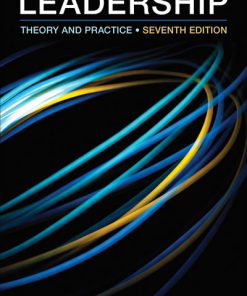 Solution Manual for Leadership: Theory and Practice, 7th Edition Peter G. Northouse