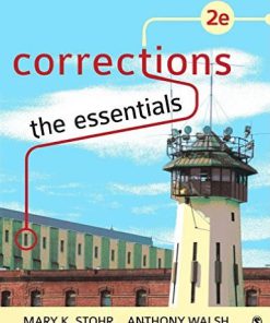 Instructor Manual for Corrections: The Essentials 2nd Second Edition, Mary K. Stohr, Anthony Walsh