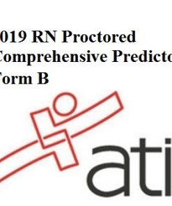 ATI RN Proctored Comprehensive Predictor 2019 Form B