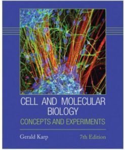 Cell and Molecular Biology Concepts and Experiments, 7th Edition Test Bank – Gerald Karp