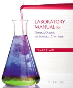 Solution Manual for Laboratory Manual for General, Organic, and Biological Chemistry, 3/E 3rd Edition Karen C. Timberlake