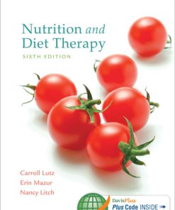 Test Bank Nutrition and Diet Therapy 6th Edition Lutz Mazur Litch