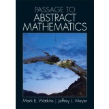 Solutions Manual to accompany Passage to Abstract Mathematics 9780321738639