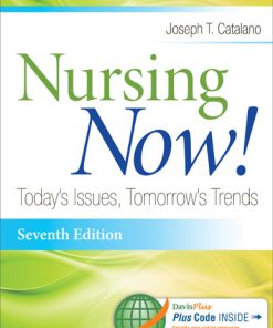 Catalano Nursing Now Todays Issues Tomorrows Trends 7th Edition Test Bank