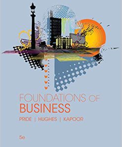 Test Bank for Foundations of Business 5th by Pride