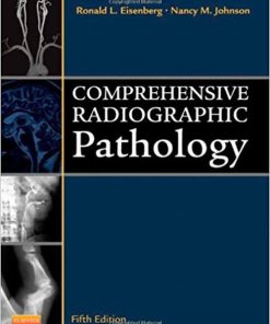 Test Bank For Comprehensive Radiographic Pathology 5th Edition by Eisenberg Test bank