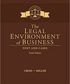 Test bank for The Legal Environment of Business: Text and Cases 10th Edition by Cross