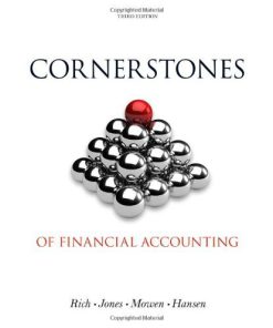 Solution manual for Cornerstones of Financial Accounting Rich Jones Mowen Hansen 3rd Edition