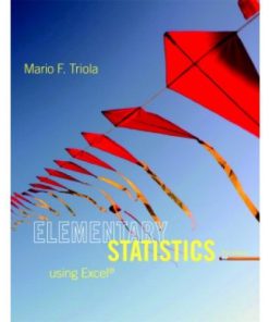 Elementary Statistics Using Excel, 5th Edition Test Bank – Mario F. Triola