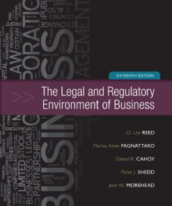 Test Bank for The Legal and Regulatory Environment of Business 16th Edition by Reed