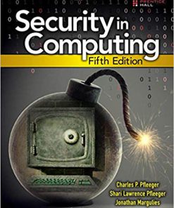 Solution Manual for Security in Computing 5th by Pfleeger