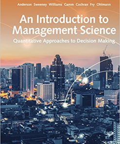 Test Bank for An Introduction to Management Science: Quantitative Approach 15th Edition David R. Anderson