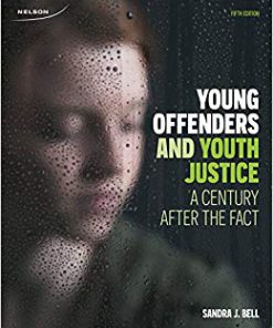 Test Bank for Young Offenders and Youth Justice 5th by Bell