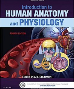 Test Bank for Introduction to Human Anatomy and Physiology, 4th Edition, by Pearl Solomon, ISBN-10: 0323239250, ISBN-13: 9780323239257