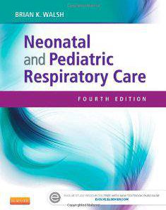 Test Bank for Neonatal and Pediatric Respiratory Care 4th Edition Brian K Walsh Download