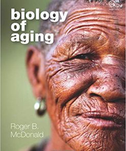 Test Bank for Biology of Aging 1st by McDonald