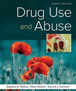 Test Bank For Drug Use and Abuse 8th Edition