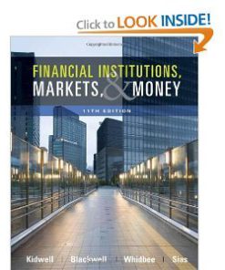 Solution manual for Financial Institutions, Markets, and Money Kidwell Blackwell Whidbee Sias 11th edition