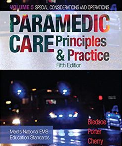 Test Bank for Paramedic Care: Principles & Practice, Volume 5 (5th Edition) 5th Edition