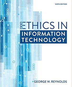 Solution manual for Ethics in Information Technology 6th Edition by Reynolds