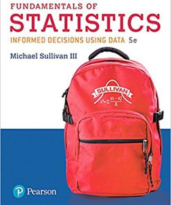 Test Bank for Fundamentals of Statistics 5th Edition by Sullivan