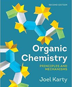 Test Bank for Organic Chemistry: Principles and Mechanisms (Second Edition) Second Edition