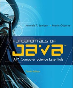 Test bank for Fundamentals of Java™: AP* Computer Science Essentials 4th Edition by Lambert