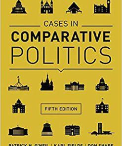 Test Bank for Cases in Comparative Politics (Fifth Edition) Fifth Edition