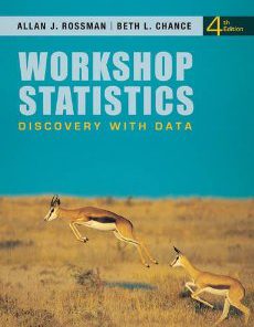 Test Bank for Workshop Statistics Discovery with Data 4th Edition Allan J Rossman Download