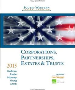 Test Bank for South-Western Federal Taxation 2015: Corporations, Partnerships, Estates and Trusts, 38/E 38th Edition