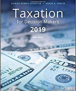 Test Bank for Taxation for Decision Makers, 2019 Edition 9th Edition