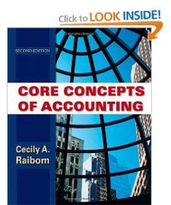 Solution manual for Core Concepts of Accounting Raiborn 2nd Edition