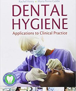 Test Bank for Dental Hygiene: Applications to Clinical Practice 1st Edition