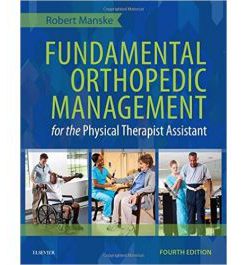 Test Bank for Fundamental Orthopedic Management for the Physical Therapist Assistant 4th Edition by Manske