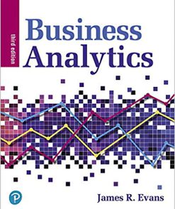 Test Bank for Business Analytics 3rd by Evans