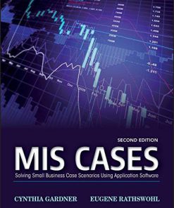 Solution Manual for MIS Cases Solving Small Business Scenarios Using Application Software 2nd by Gardner