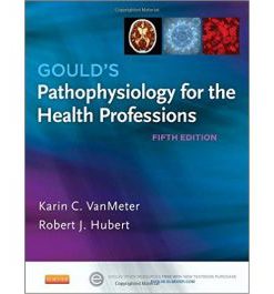 Test Bank for Goulds Pathophysiology for the Health Professions 5th Edition by VanMeter