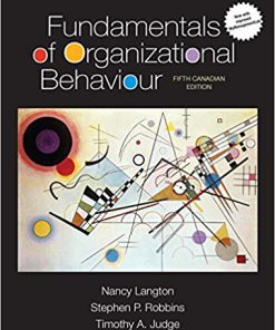 Test Bank for Fundamentals of Organizational Behaviour Updated Canadian 5th Edition by Langton